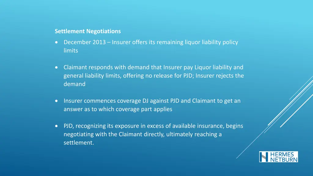 settlement negotiations december 2013 insurer