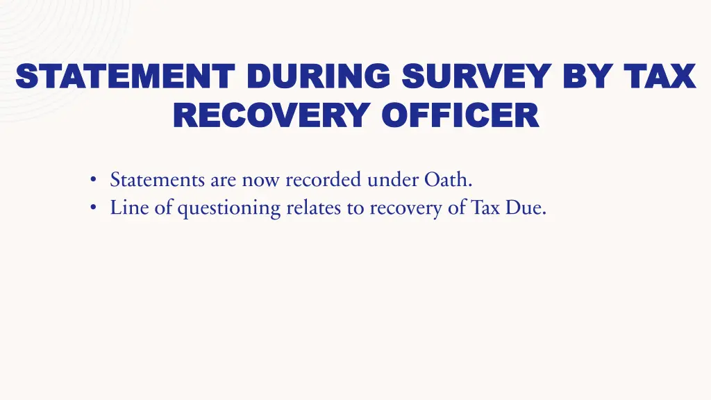 statement during survey by tax statement during