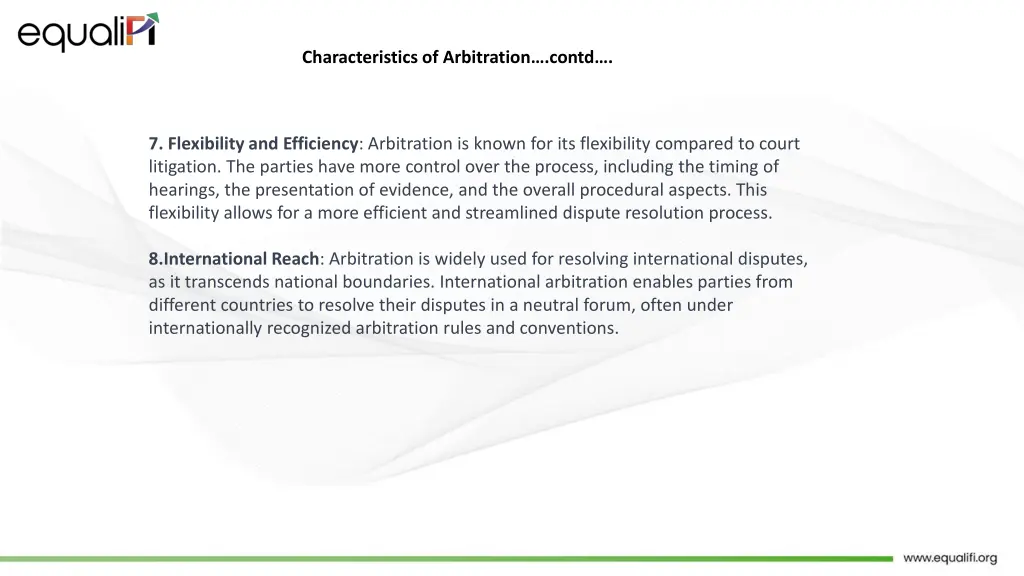 characteristics of arbitration contd