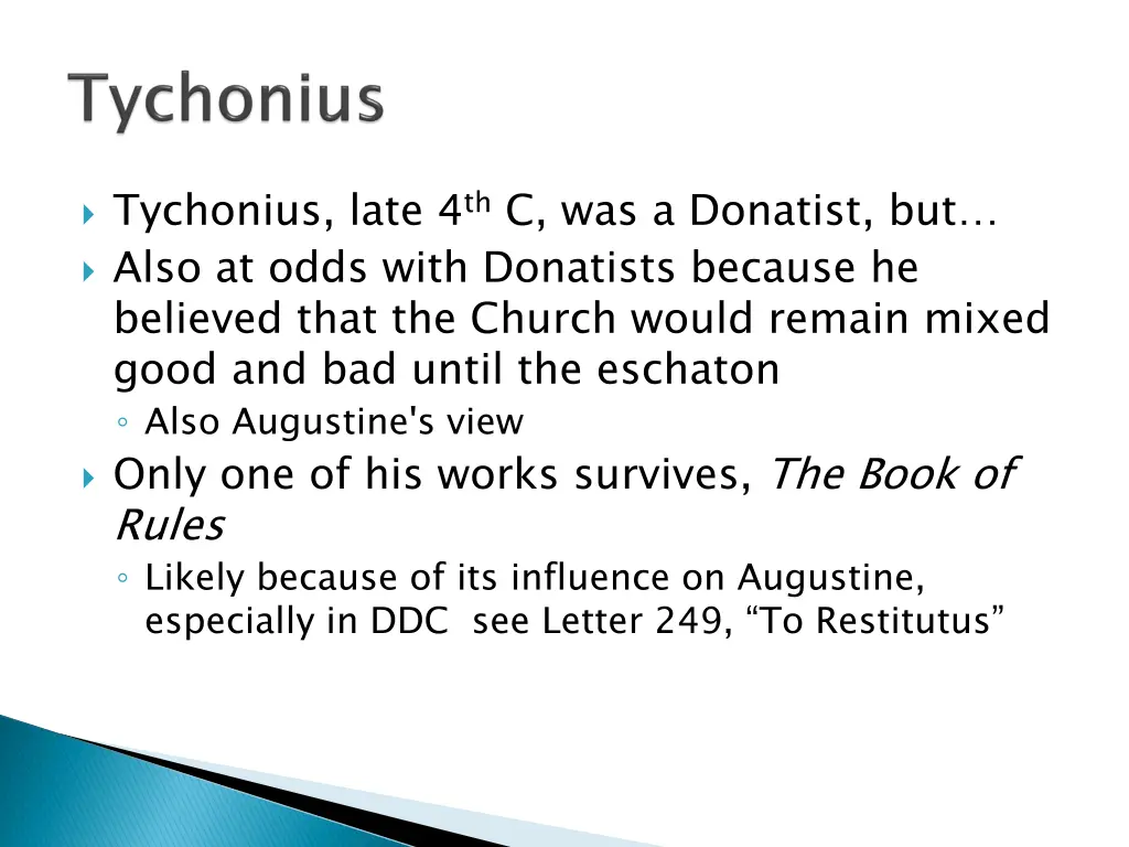 tychonius late 4 th c was a donatist but also