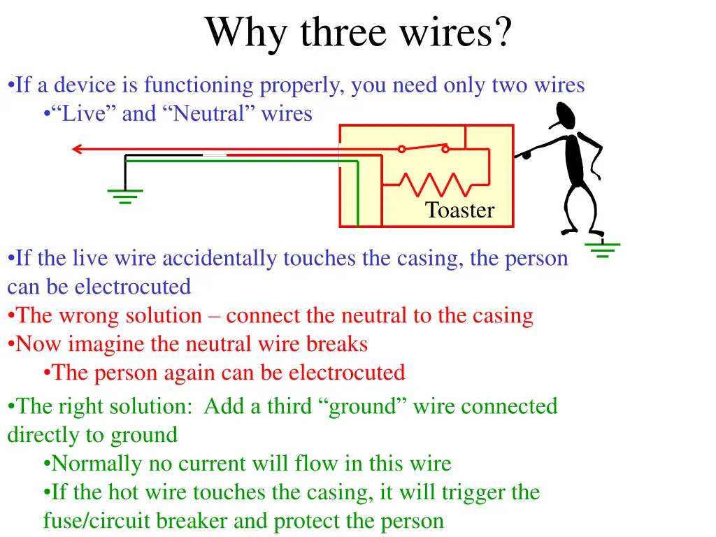 why three wires