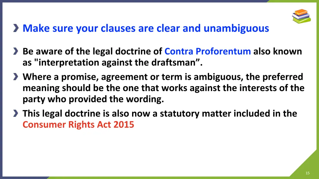 make sure your clauses are clear and unambiguous