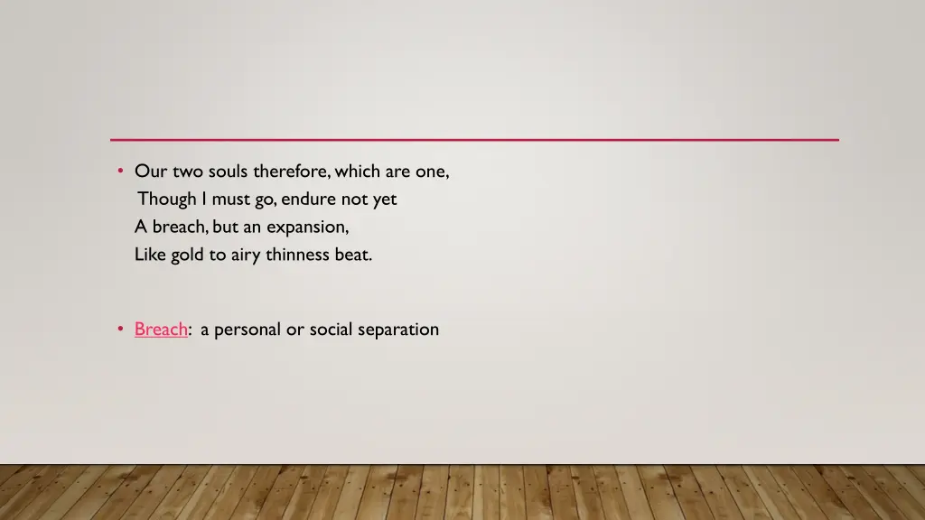 our two souls therefore which are one though