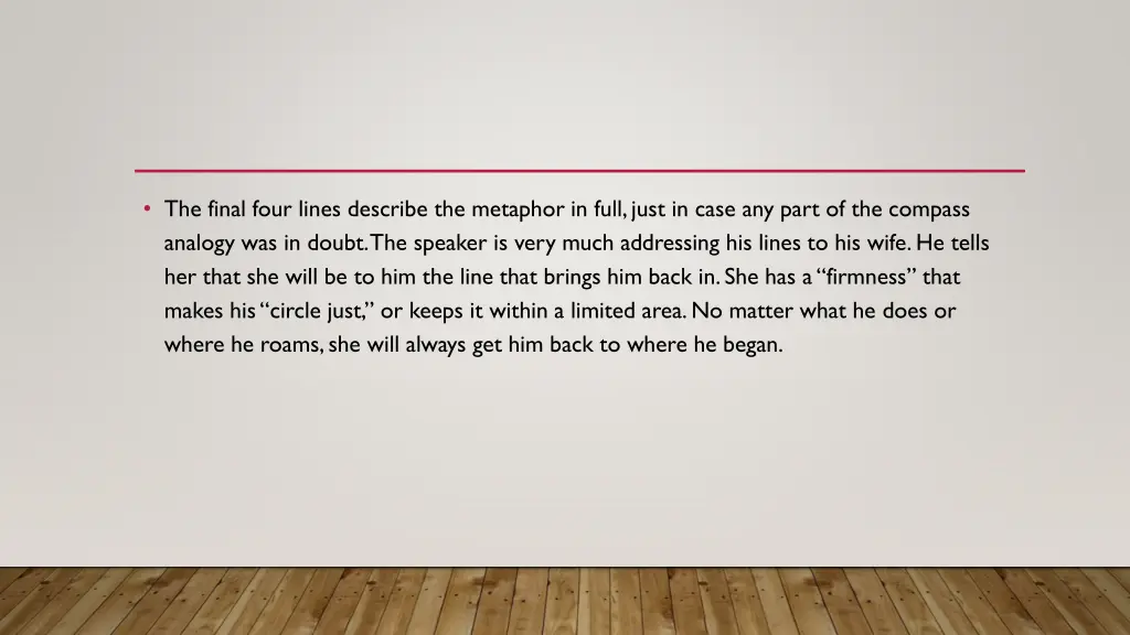 the final four lines describe the metaphor