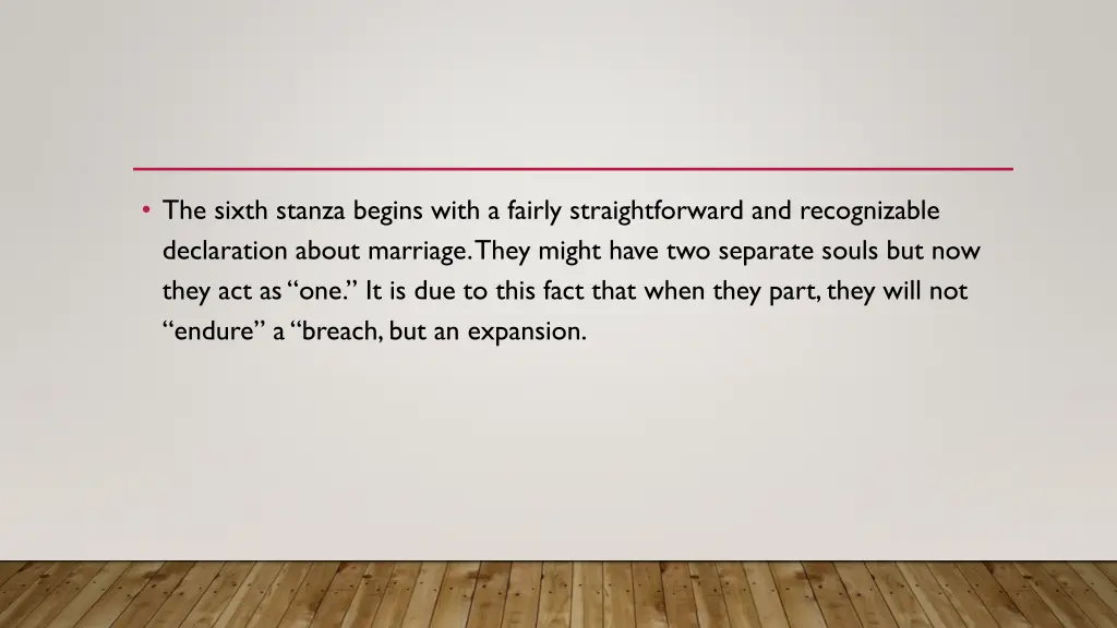 the sixth stanza begins with a fairly