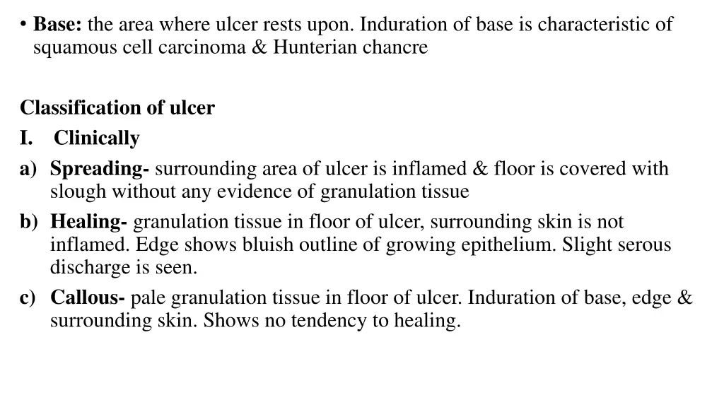 base the area where ulcer rests upon induration