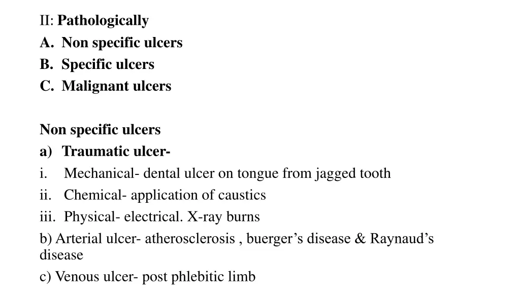 ii pathologically a non specific ulcers