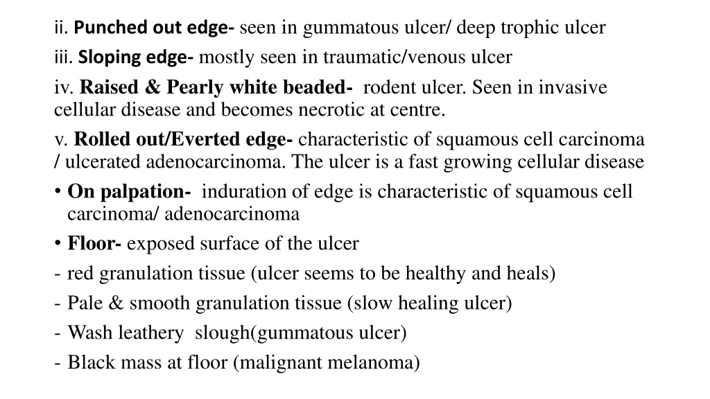 ii punched out edge seen in gummatous ulcer deep
