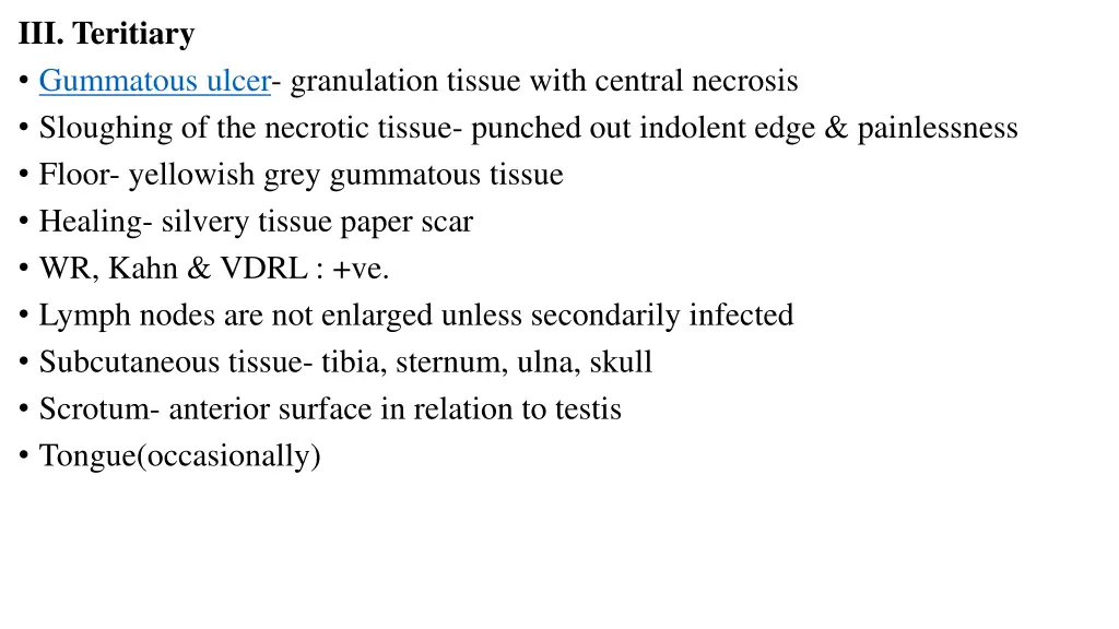 iii teritiary gummatous ulcer granulation tissue