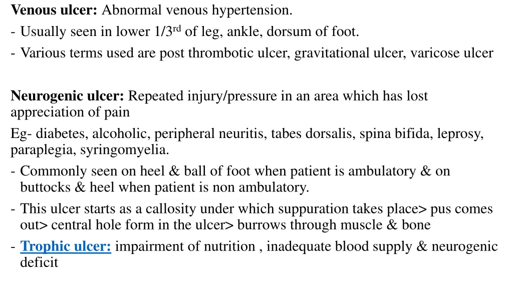 venous ulcer abnormal venous hypertension usually