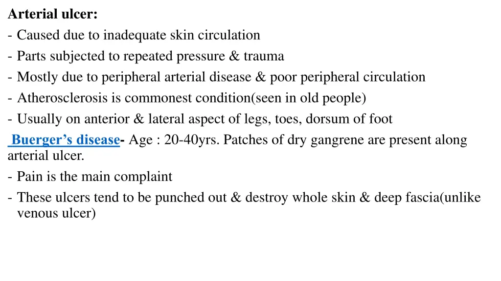 arterial ulcer caused due to inadequate skin