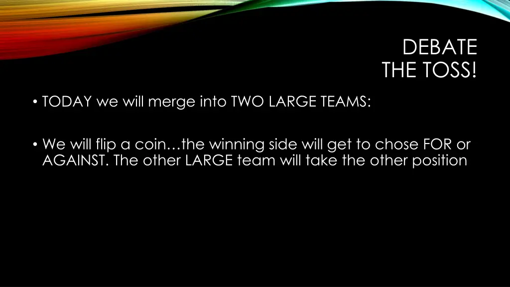 debate the toss