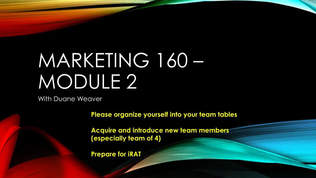 marketing 160 module 2 with duane weaver