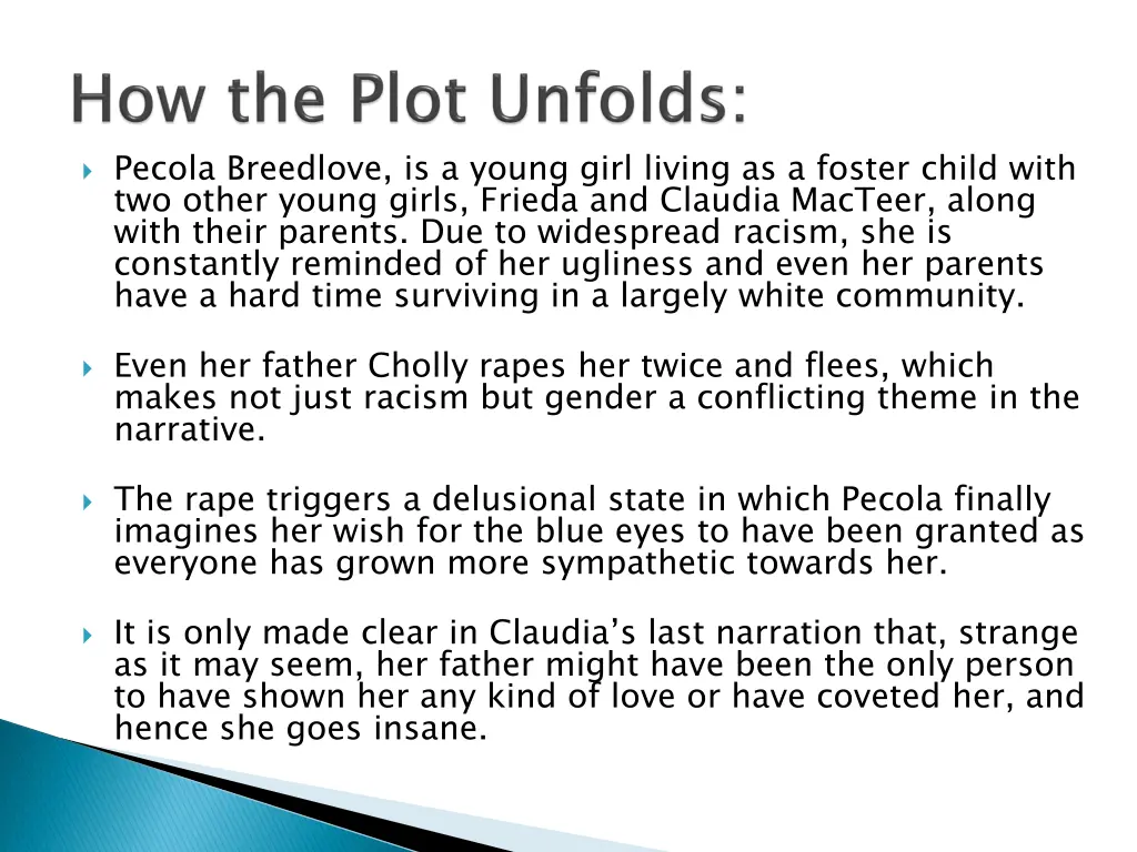 pecola breedlove is a young girl living