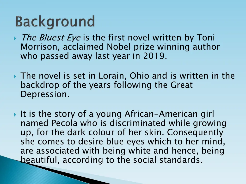 the bluest eye is the first novel written by toni