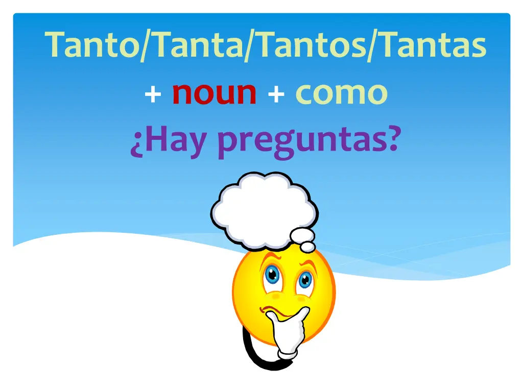 tanto tanta tantos tantas noun como hay preguntas