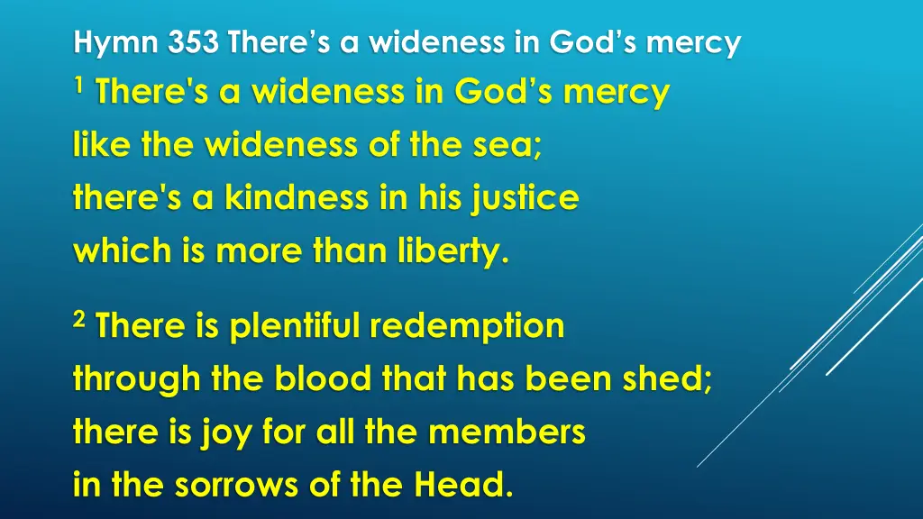 hymn 353 there s a wideness in god s mercy