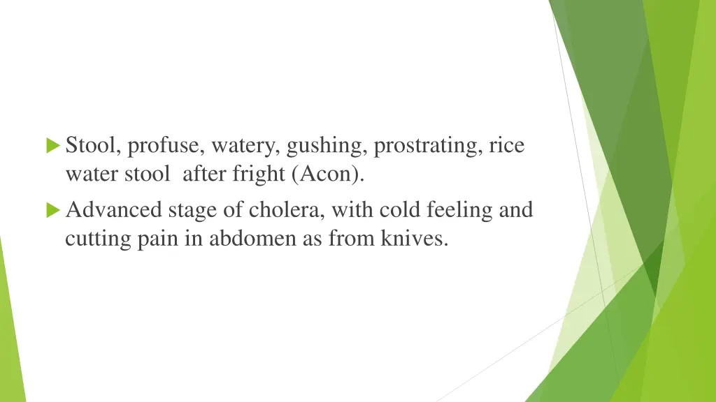 stool profuse watery gushing prostrating rice