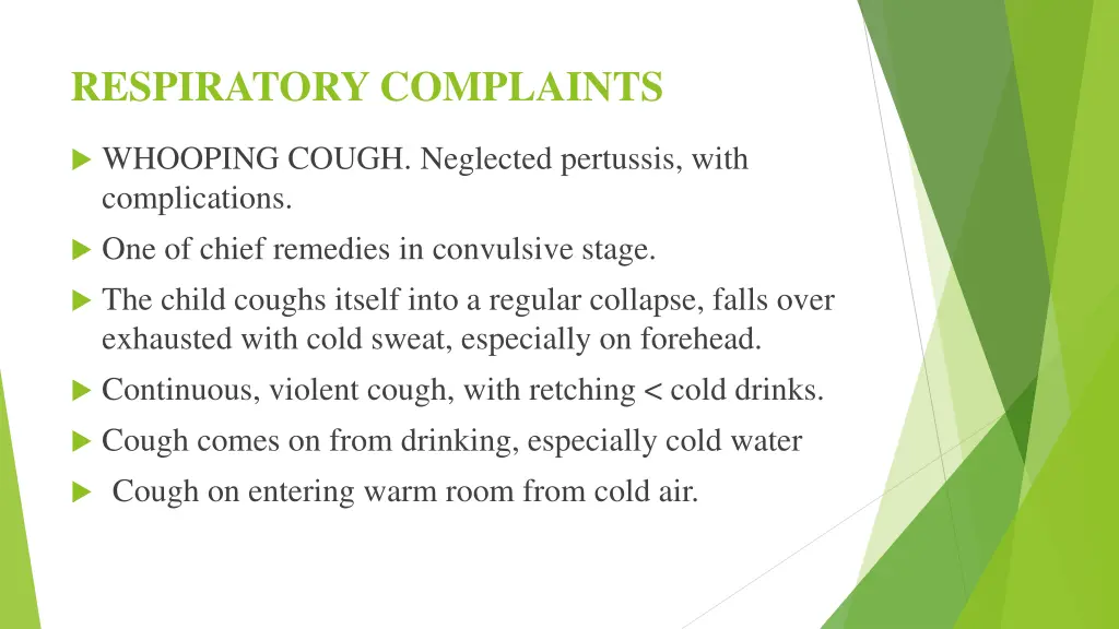 respiratory complaints