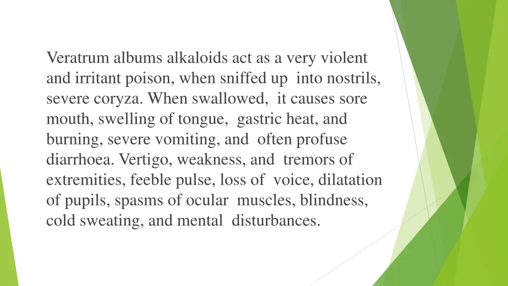 veratrum albums alkaloids act as a very violent