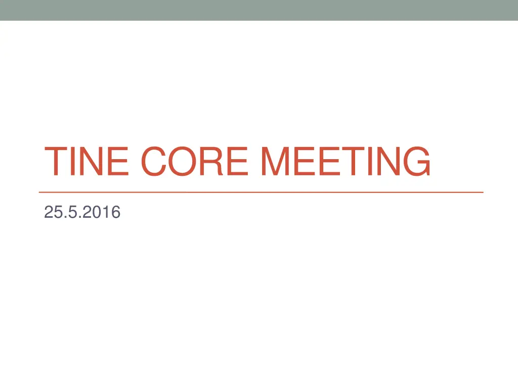 tine core meeting