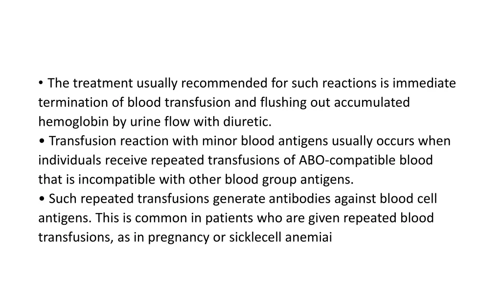 the treatment usually recommended for such