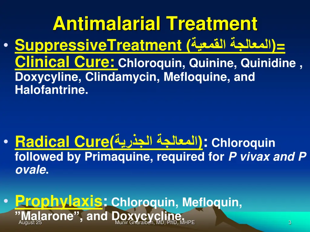antimalarial treatment suppressivetreatment