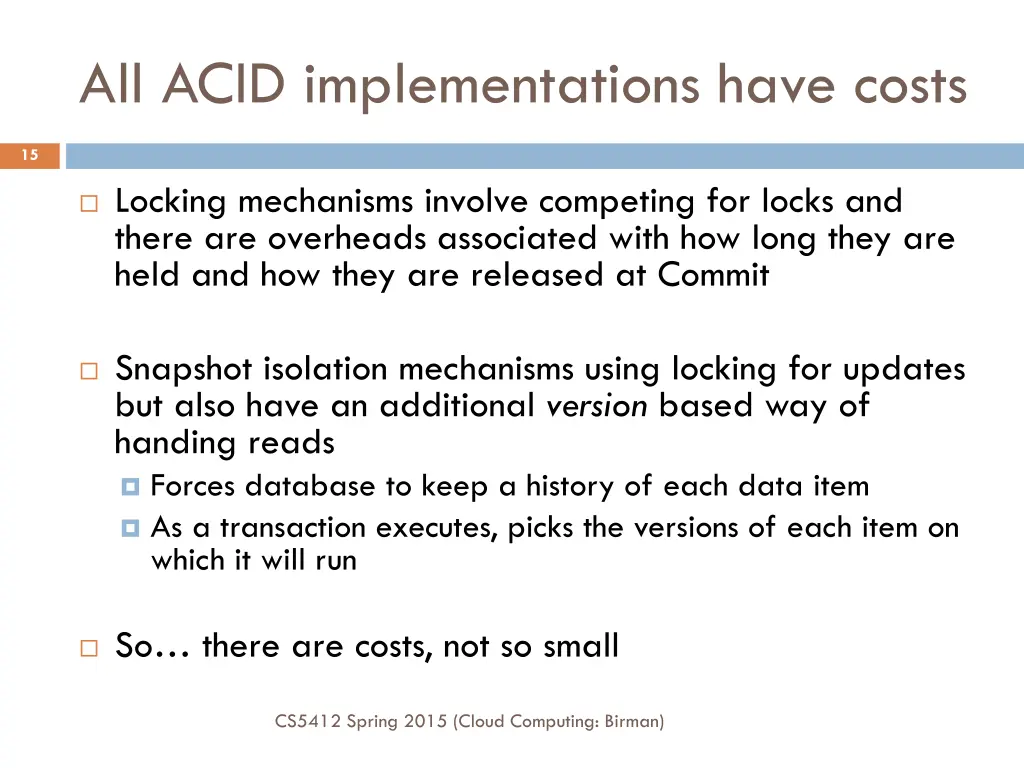 all acid implementations have costs