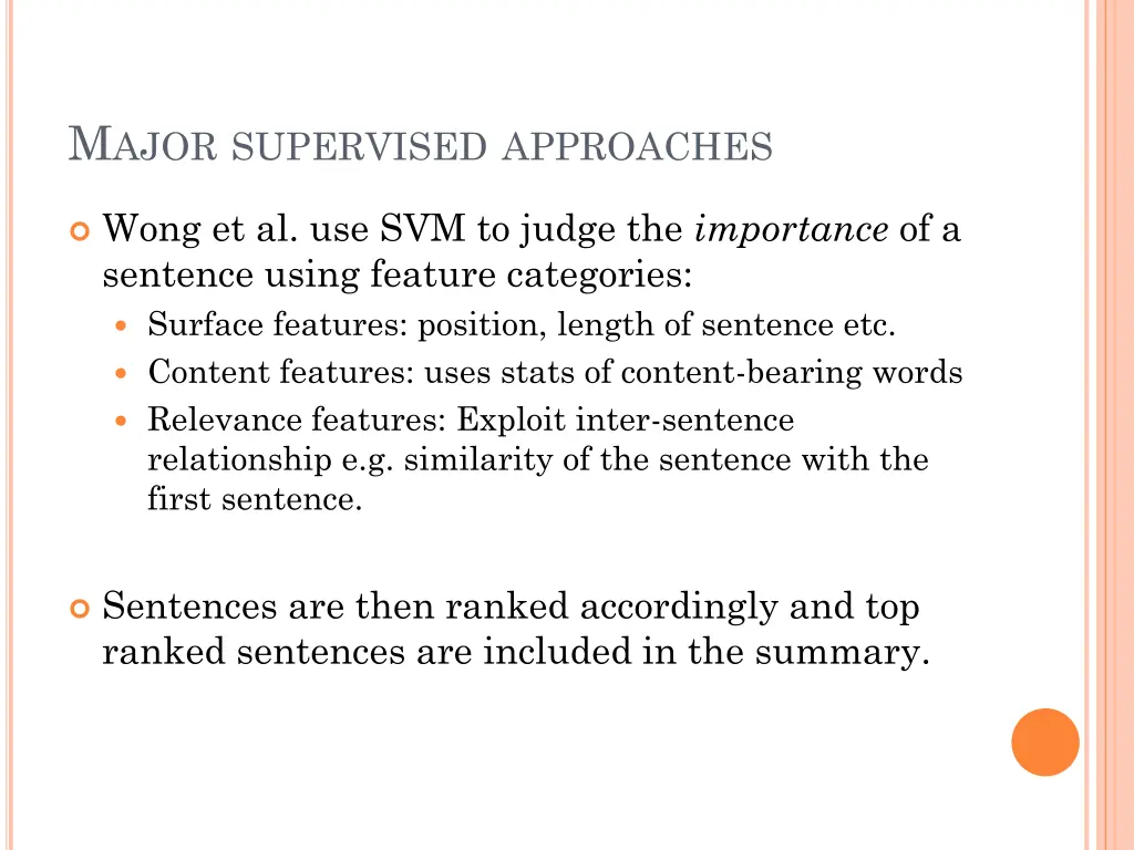 m ajor supervised approaches