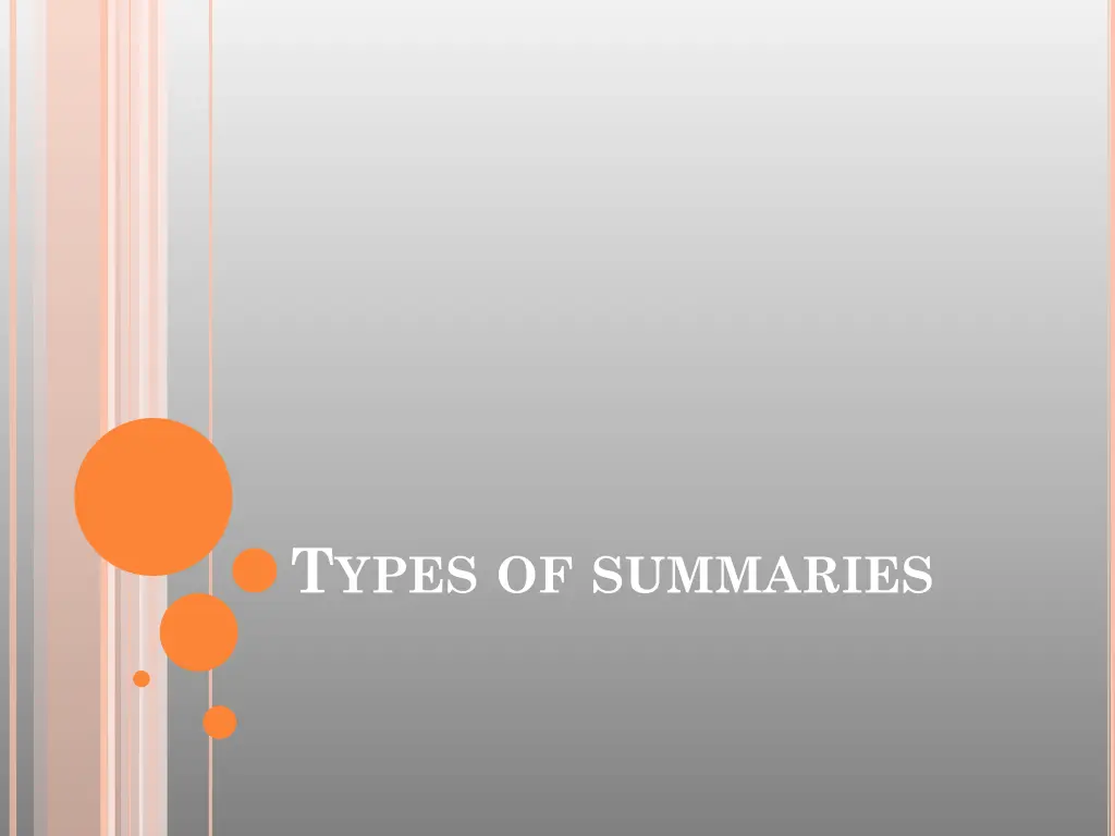 t ypes of summaries