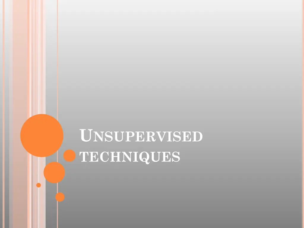u nsupervised techniques