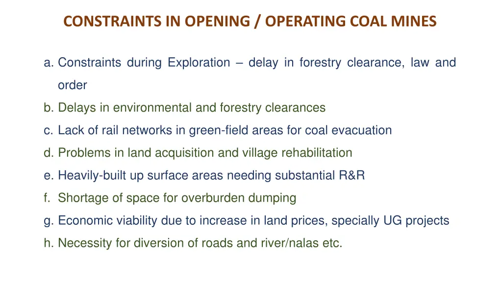 constraints in opening operating coal mines