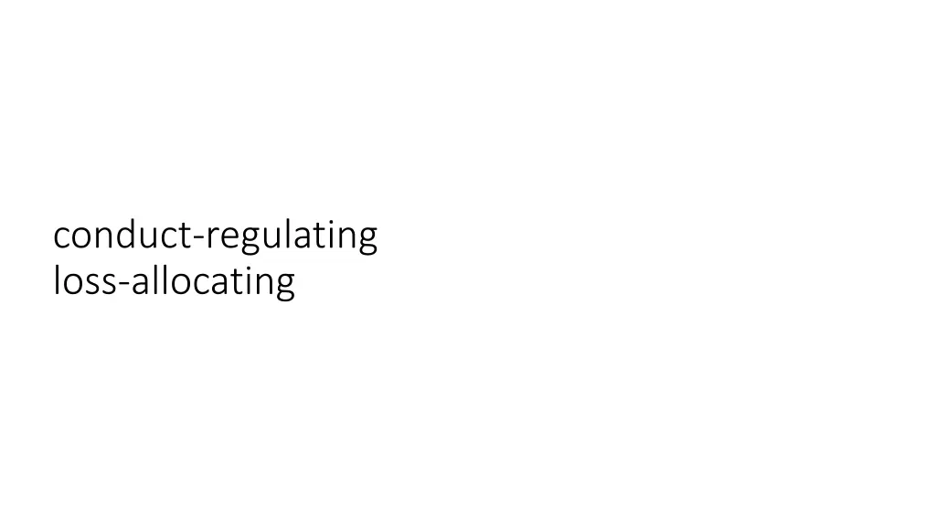 conduct regulating loss allocating