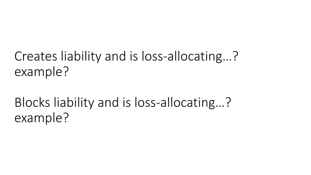creates liability and is loss allocating example