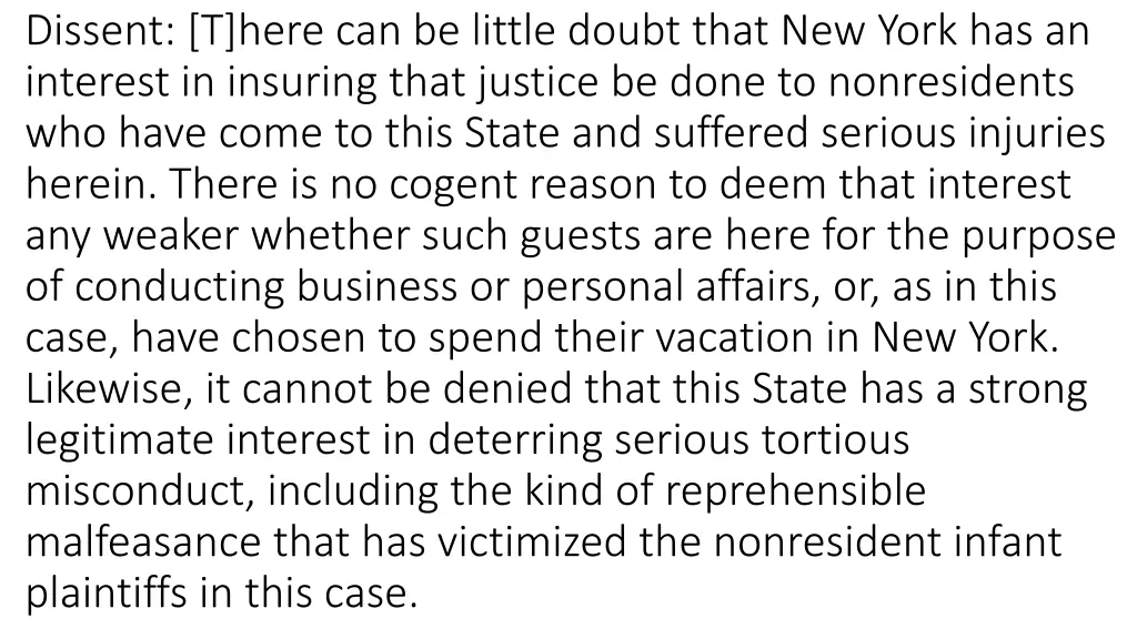 dissent t here can be little doubt that new york