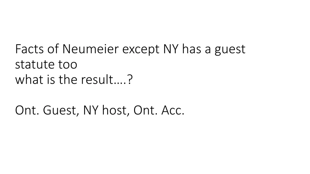 facts of neumeier except ny has a guest statute