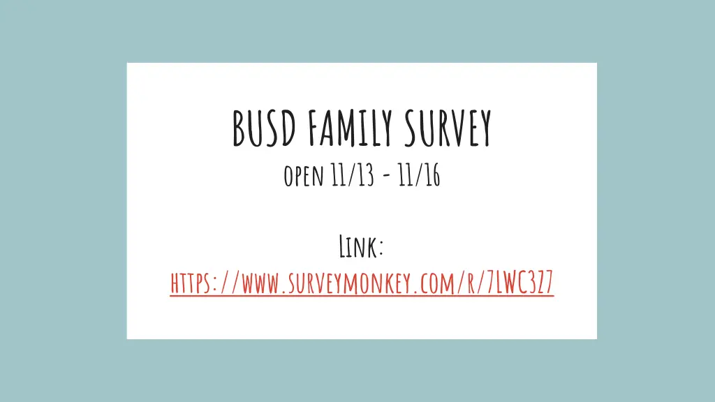 busd family survey open 11 13 11 16