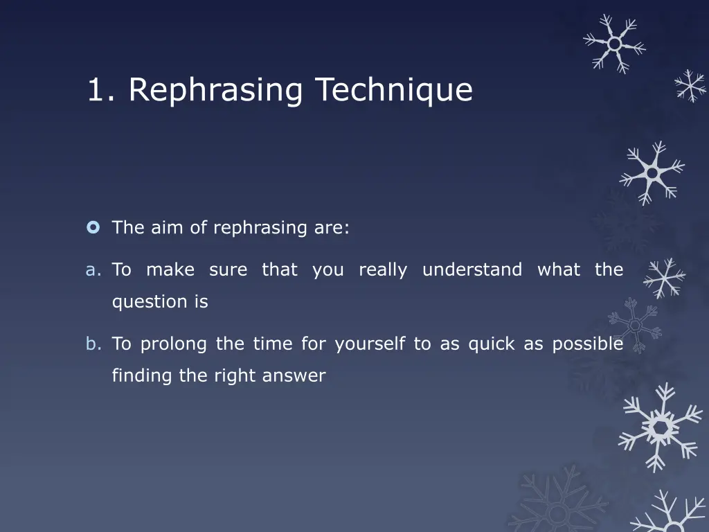 1 rephrasing technique