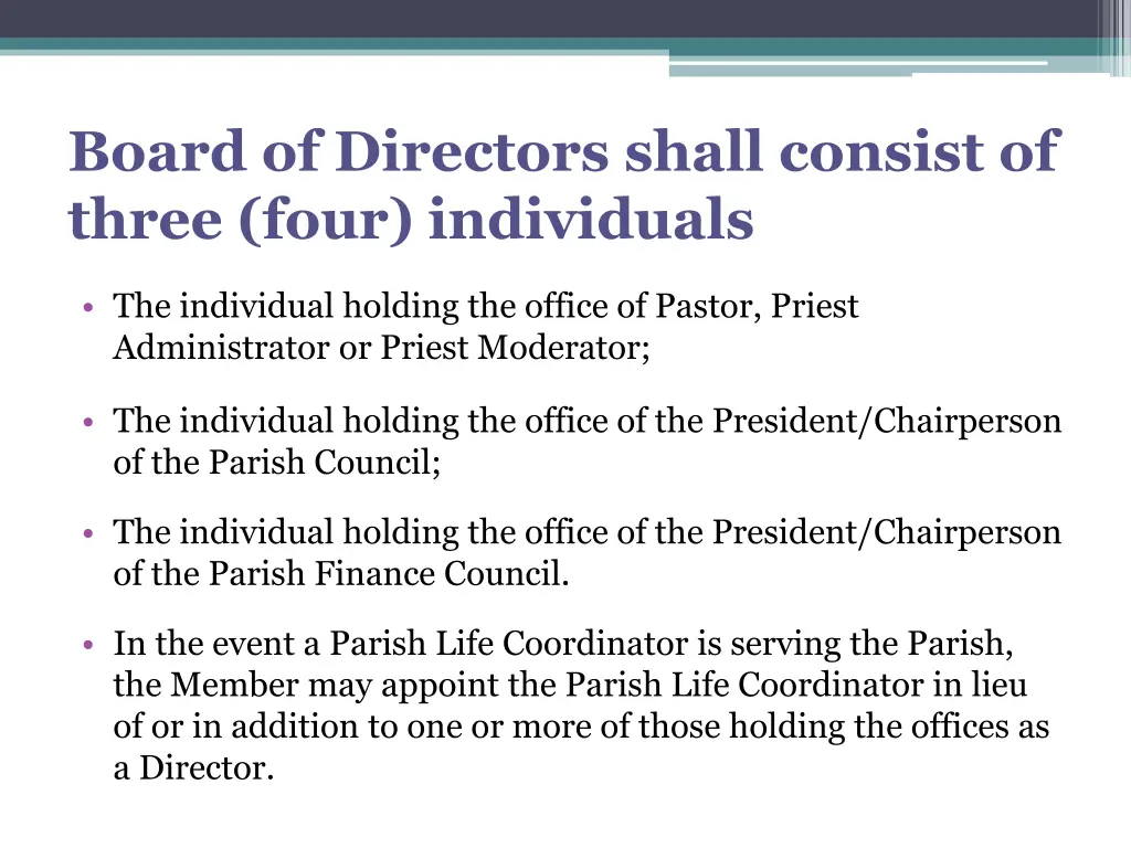 board of directors shall consist of three four