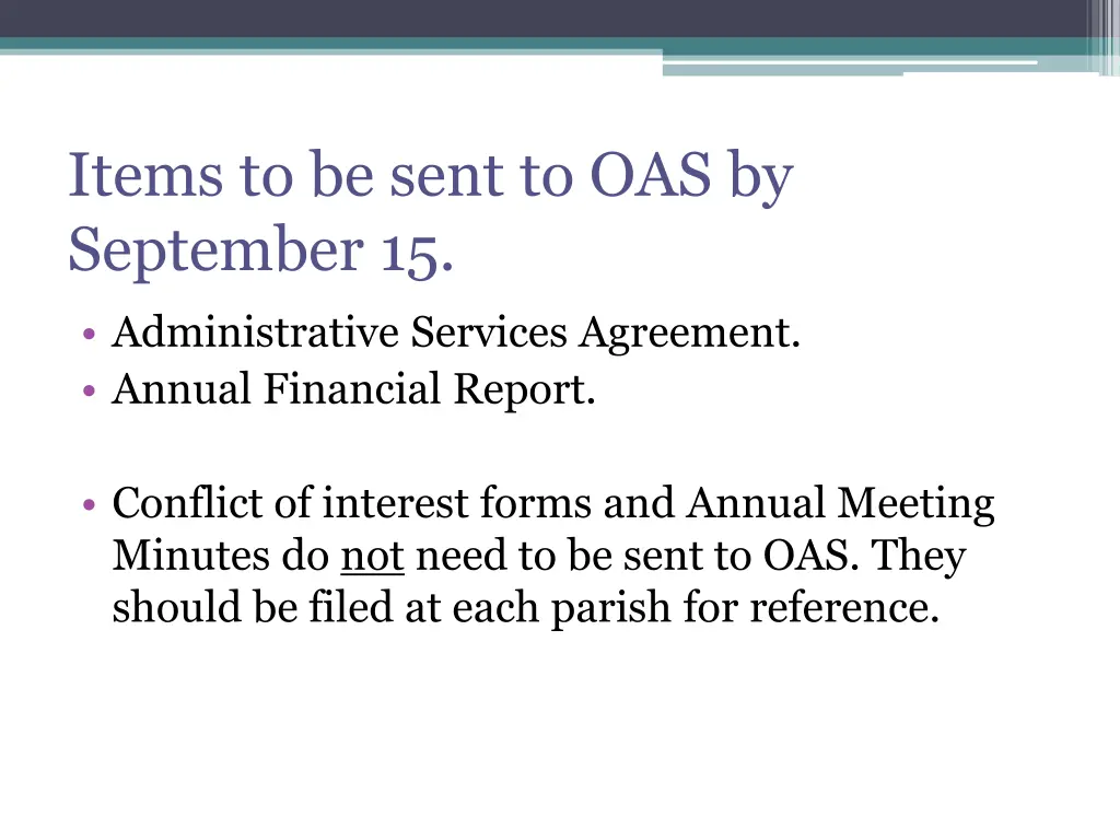 items to be sent to oas by september 15