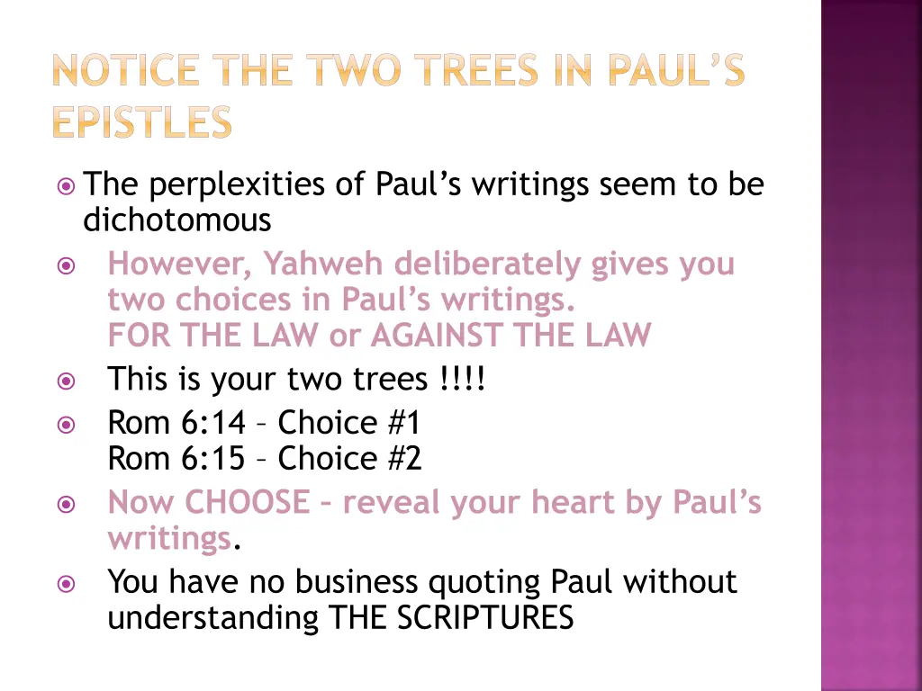 notice the two trees in paul s epistles
