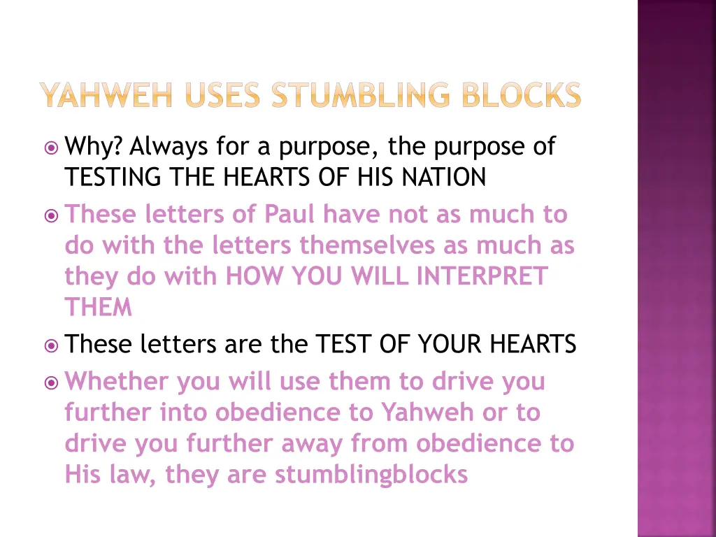 yahweh uses stumbling blocks