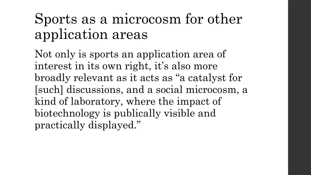 sports as a microcosm for other application areas