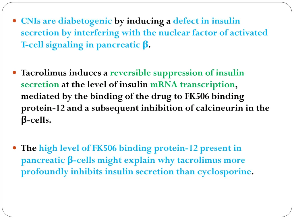 cnis are diabetogenic by inducing a defect