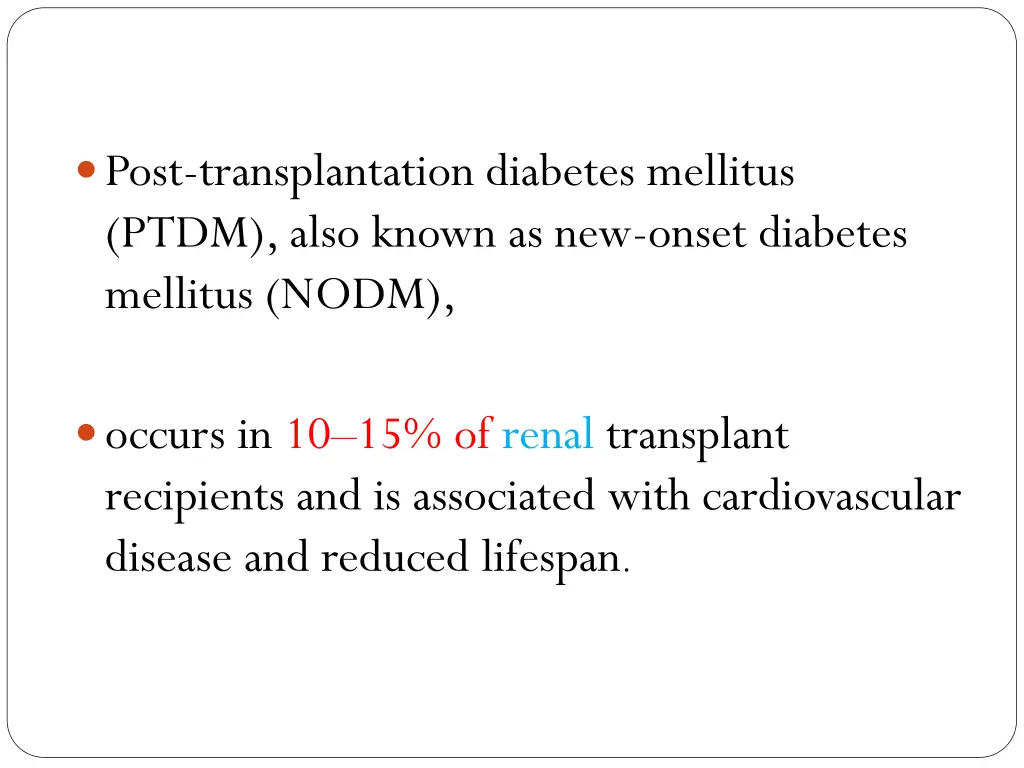 post transplantation diabetes mellitus ptdm also