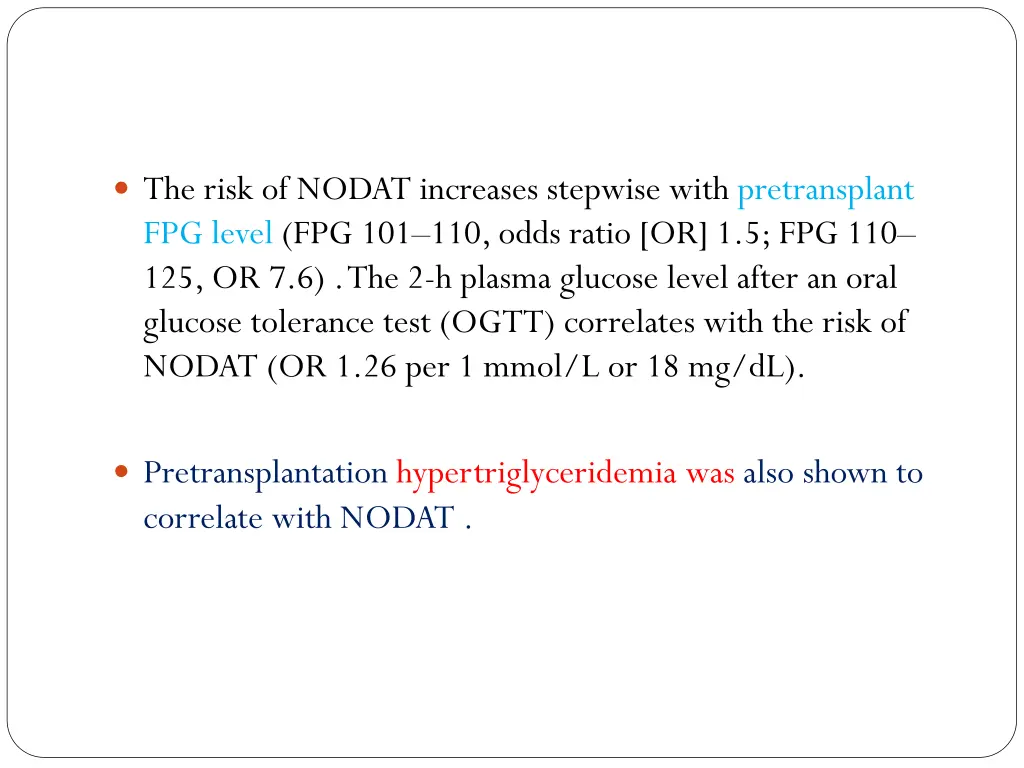 the risk of nodat increases stepwise with