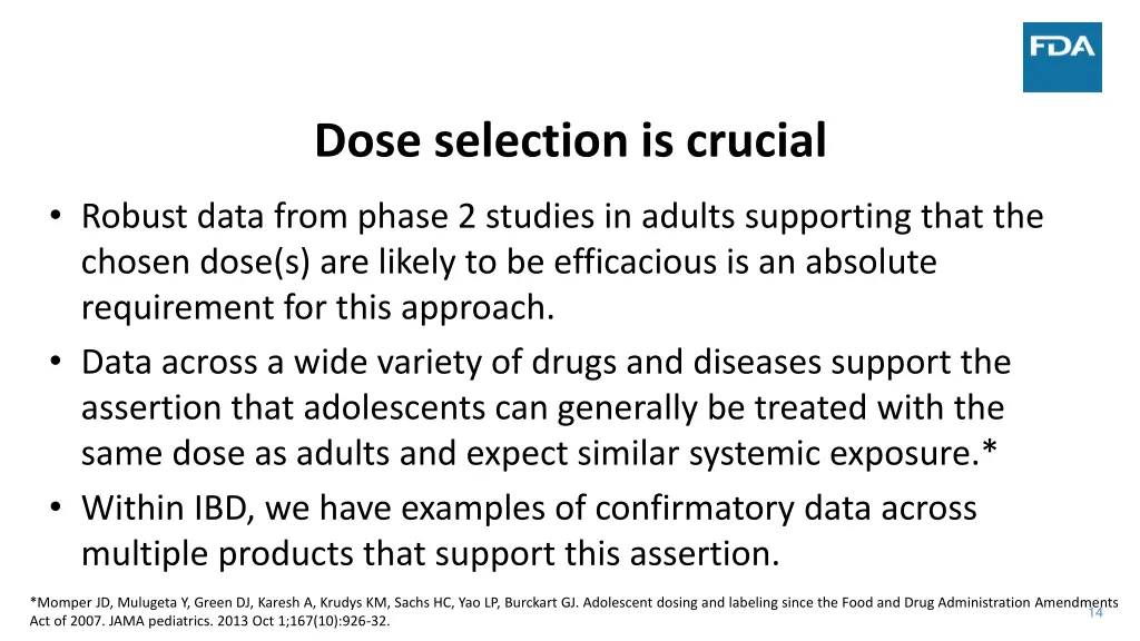dose selection is crucial