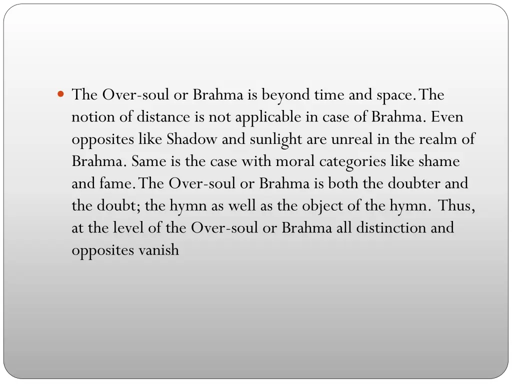 the over soul or brahma is beyond time and space