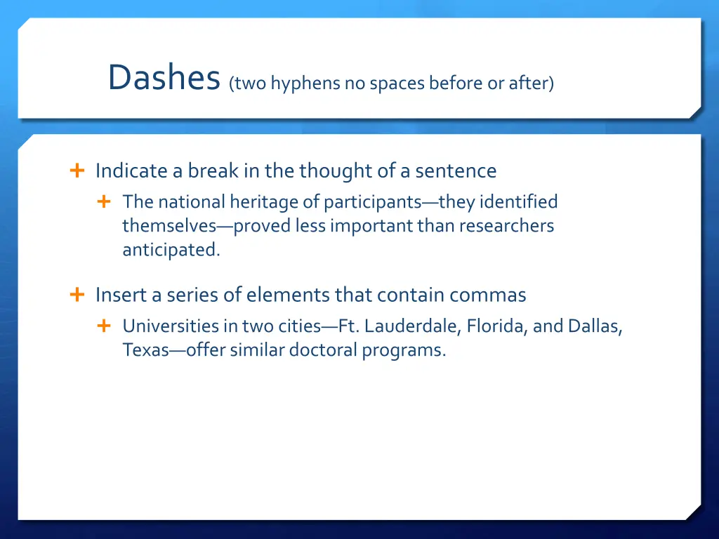 dashes two hyphens no spaces before or after