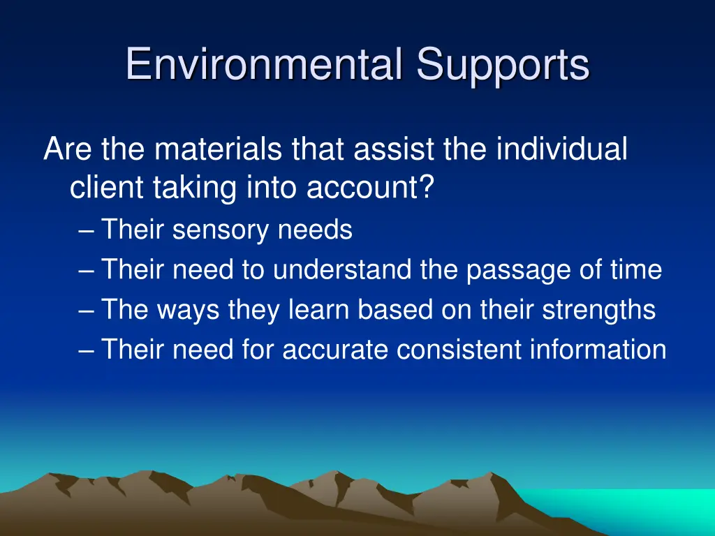 environmental supports